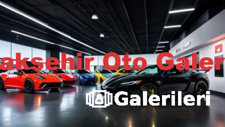 Başakşehir Oto Galerileri