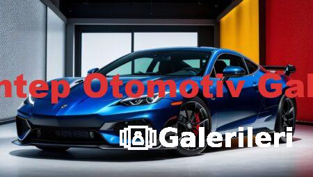 Gaziantep Otomotiv Galerileri