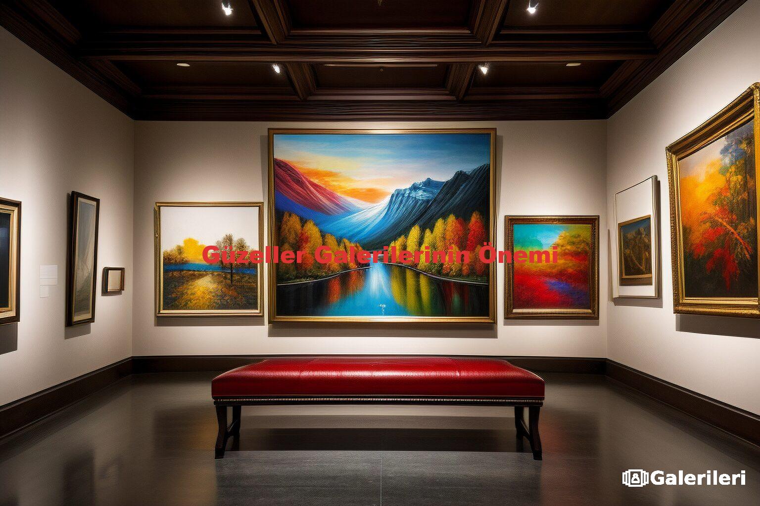Güzeller Galerilerinin Önemi