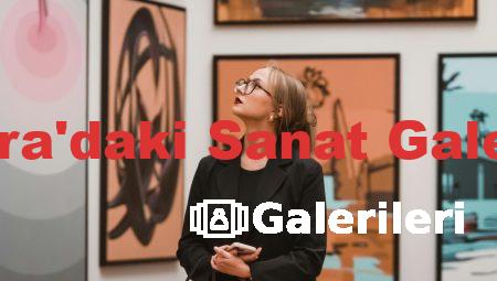 Ankara’daki Sanat Galerileri