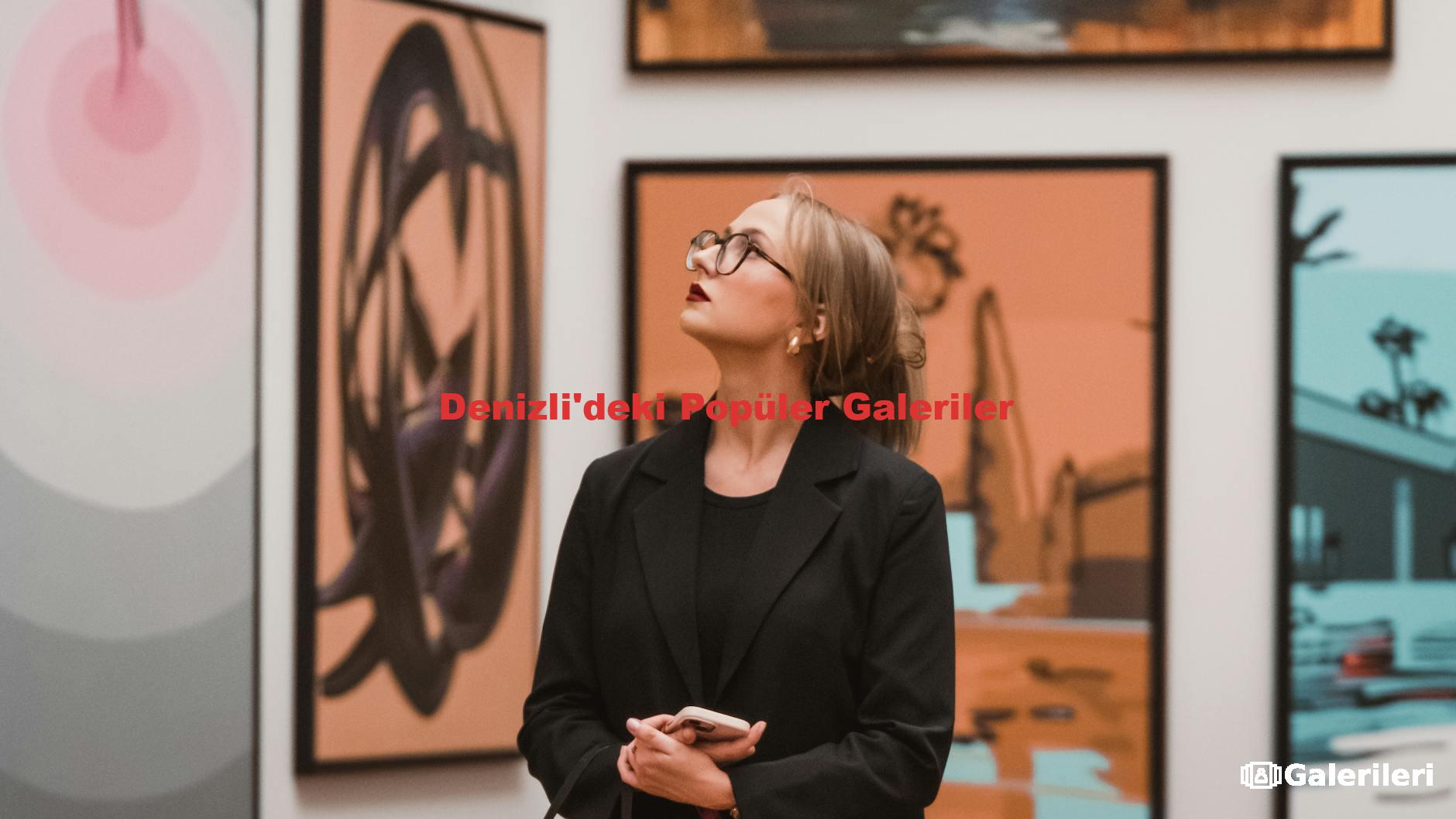 Denizli'deki Popüler Galeriler