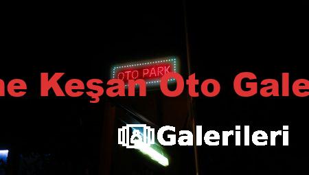 Edirne Keşan Oto Galerileri
