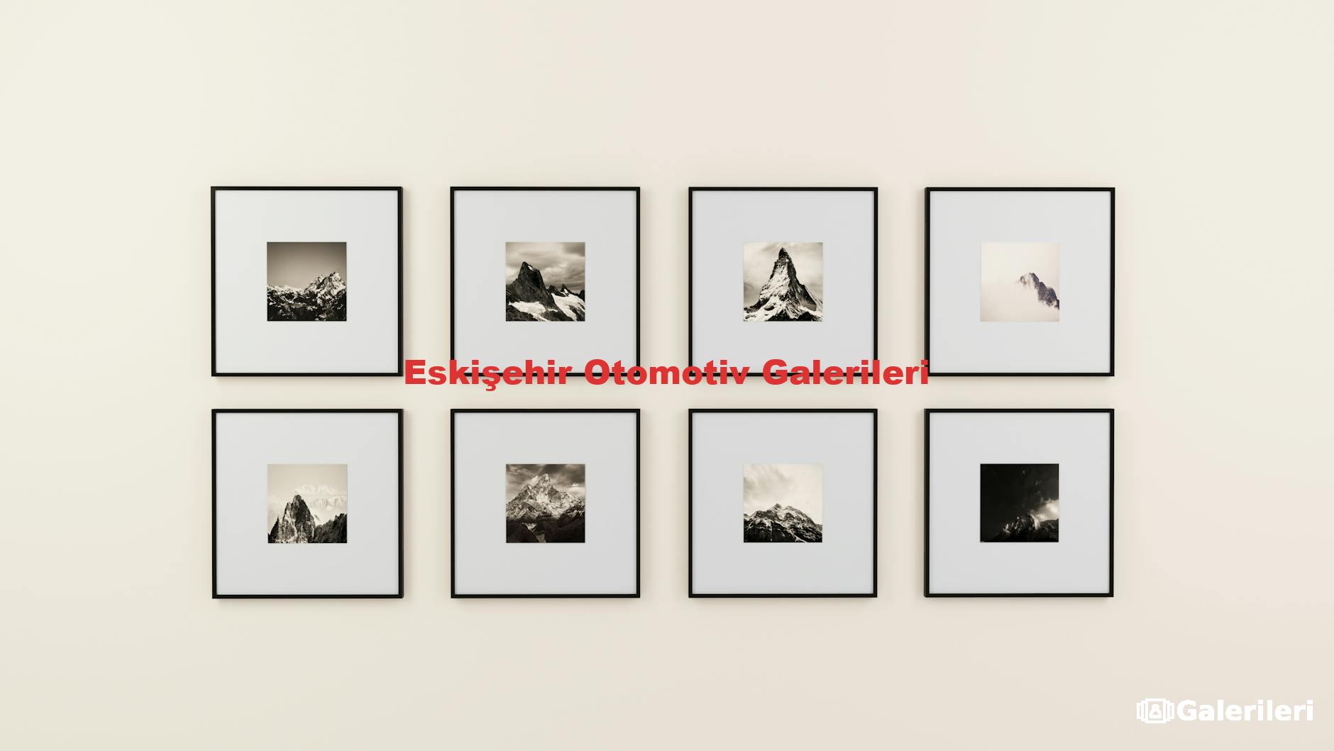 Eskişehir Otomotiv Galerileri