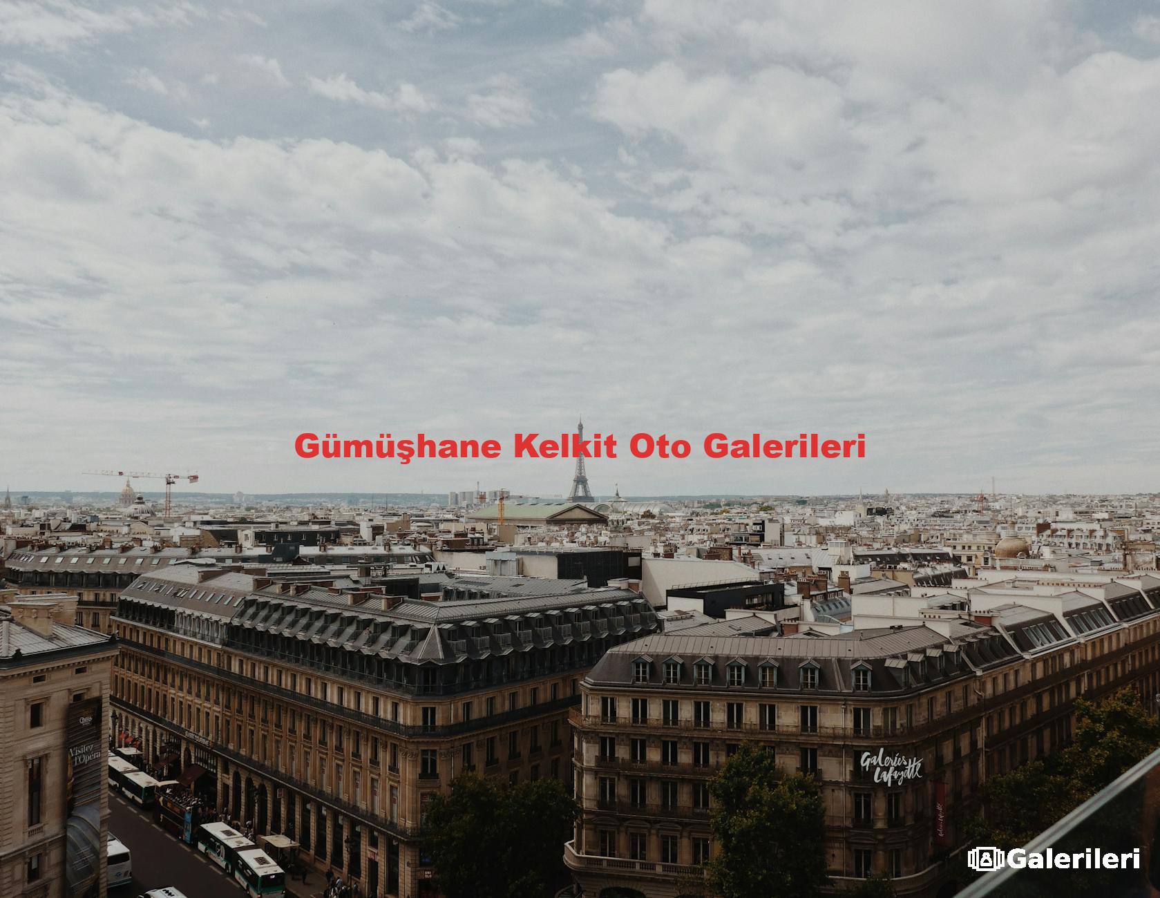 Gümüşhane Kelkit Oto Galerileri