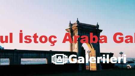 İstanbul İstoç Araba Galerileri