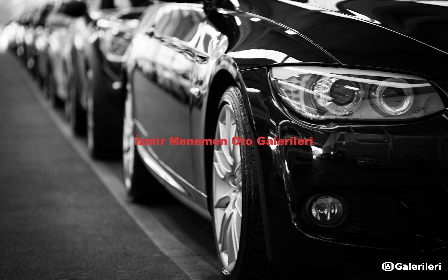 İzmir Menemen Oto Galerileri