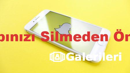 Snapchat Hesabınızı Silmeden Önce Dikkat Edin!