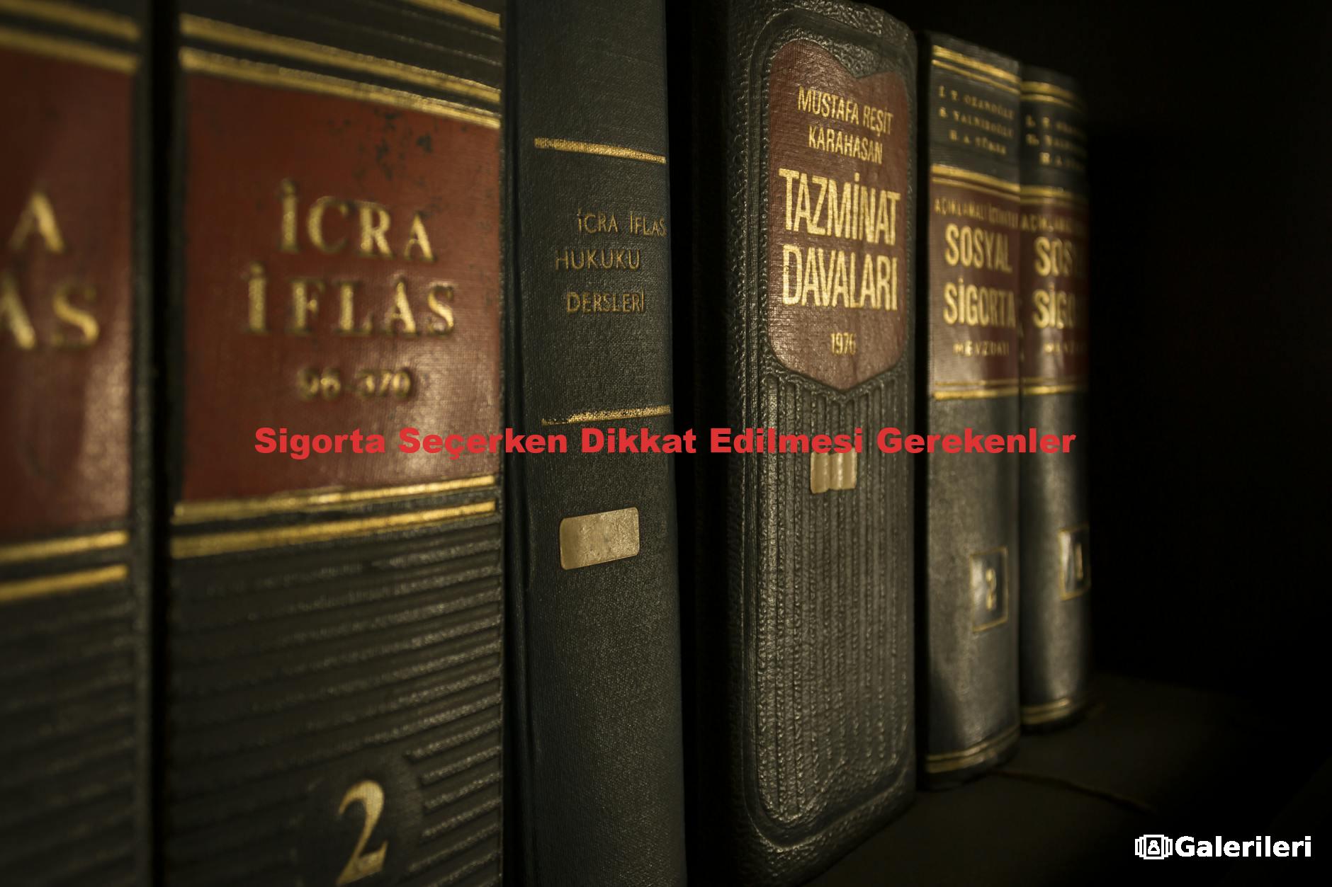 Sigorta Seçerken Dikkat Edilmesi Gerekenler