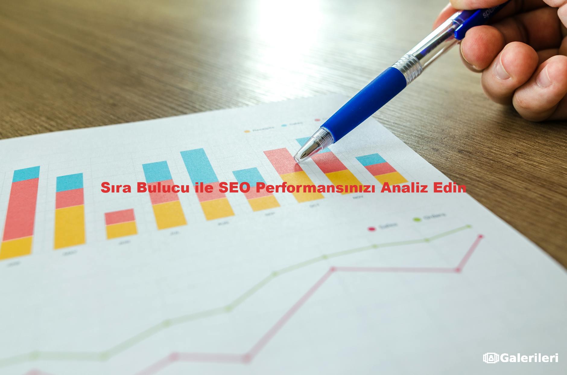 Sıra Bulucu ile SEO Performansınızı Analiz Edin