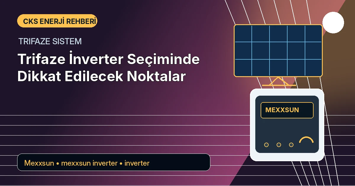 Trifaze İnverter Seçiminde Dikkat Edilecek Noktalar